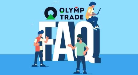 Vanliga frågor (FAQ) om verifiering, insättning och uttag i Olymp Trade