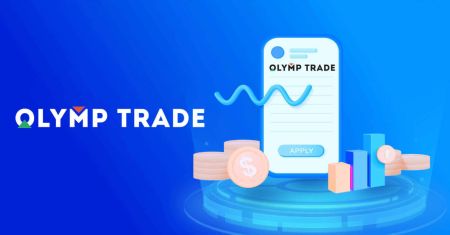 Olymptrade'de Hesap Açma ve Para Çekme