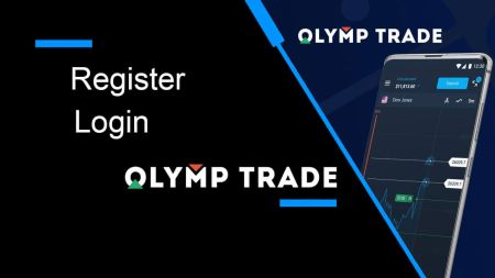 Cómo registrarse e iniciar sesión en una cuenta en Olymptrade